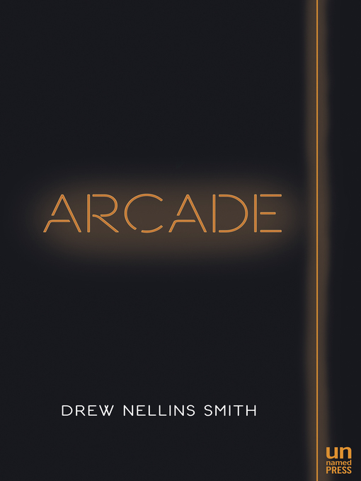 Title details for Arcade by Drew Nellins Smith - Wait list